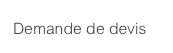 Demande de devis